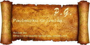 Pauleszku Grizelda névjegykártya